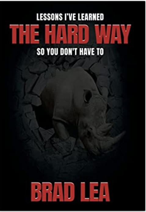 The Hard Way by Brad Lea